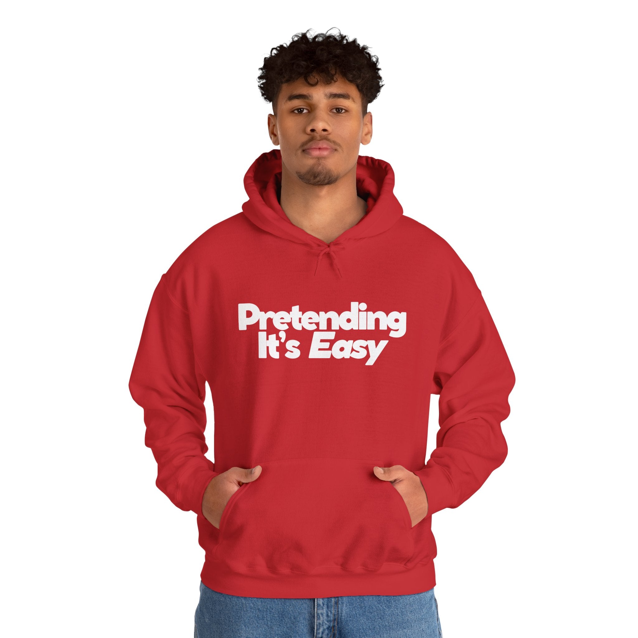 Pretending It’s Easy - Unisex Hoodie