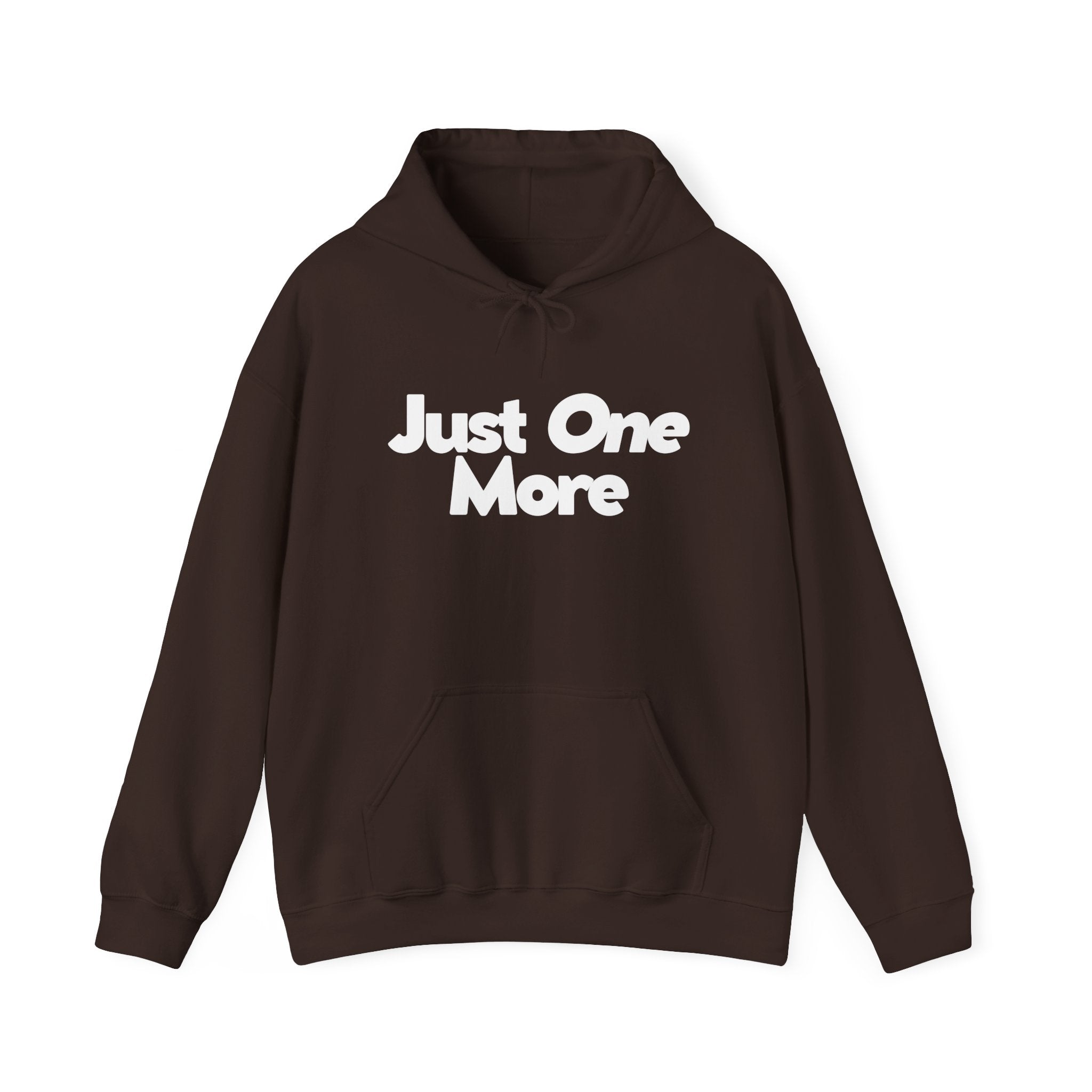 Just One More - Unisex Hoodie