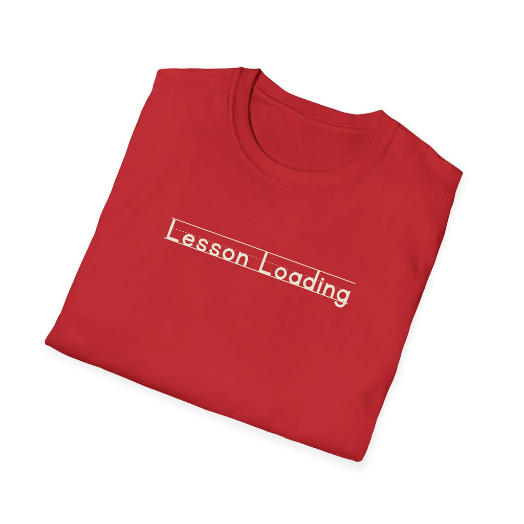 Lesson Loading - Unisex Tee