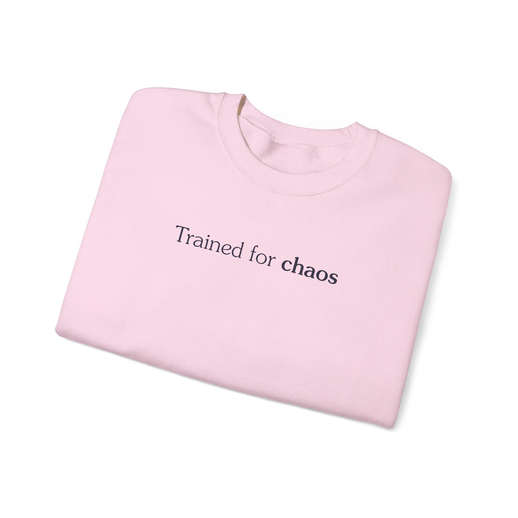 Trained for chaos - Crewneck Sweatshirt