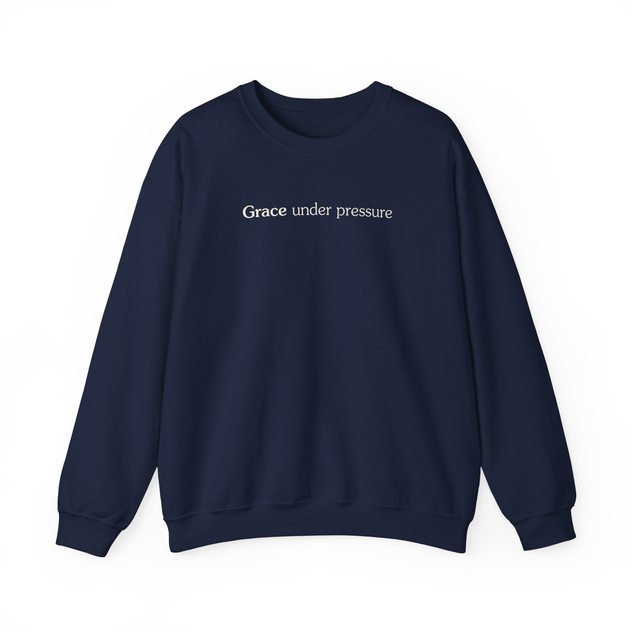 Grace under pressure - Crewneck Sweatshirt