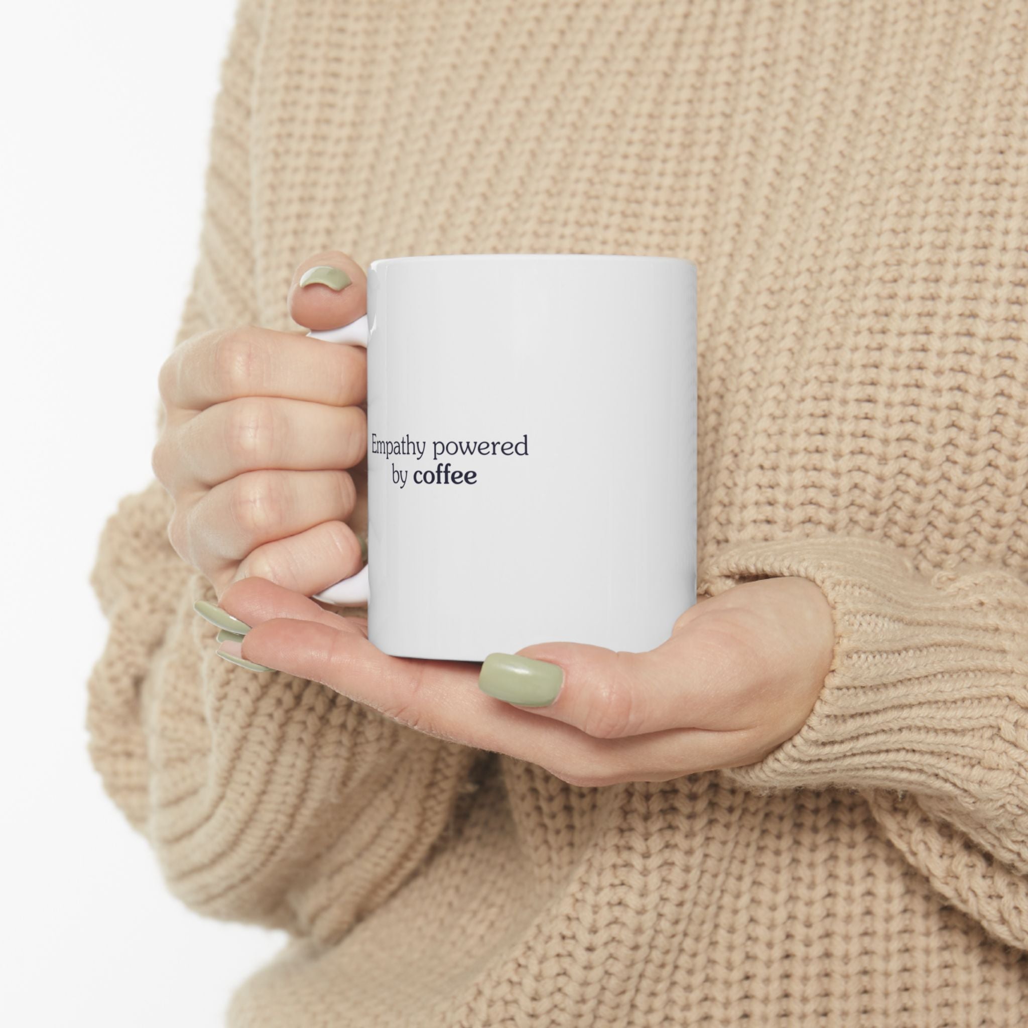 Empathy powered by coffee - Mug