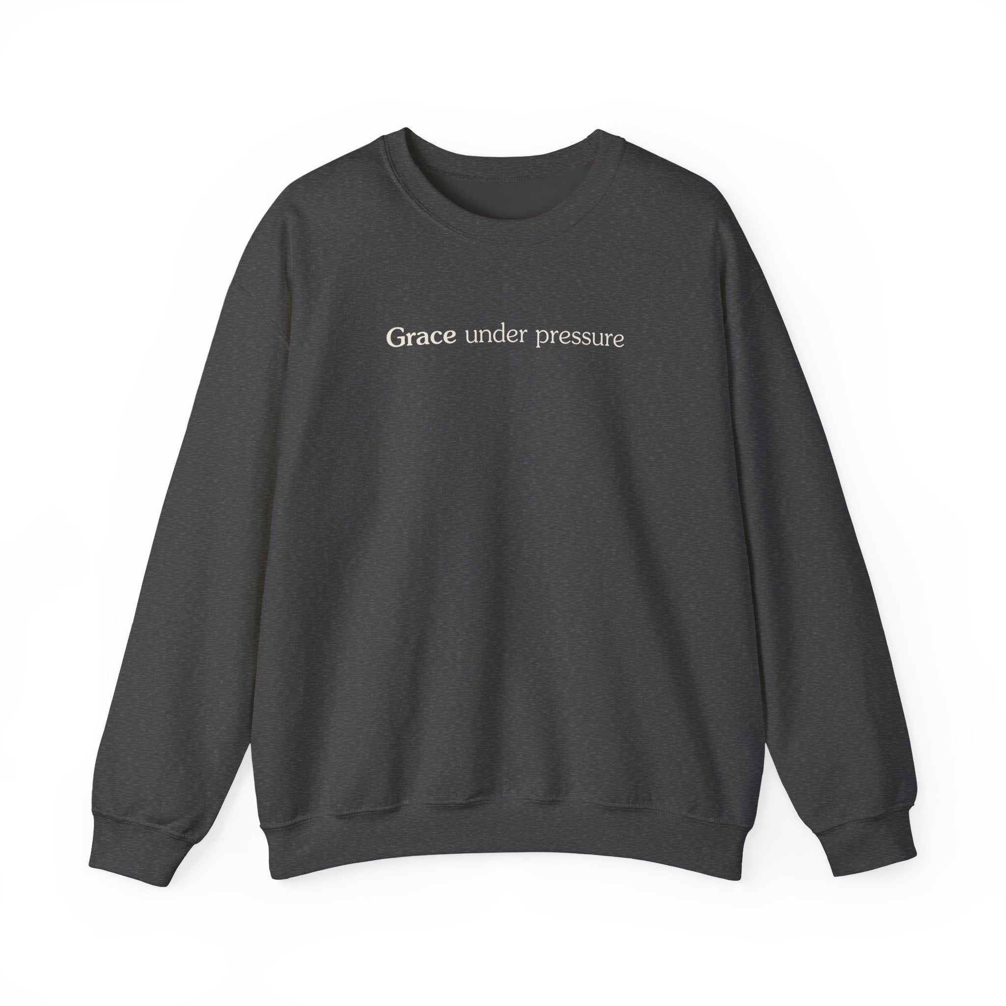 Grace under pressure - Crewneck Sweatshirt