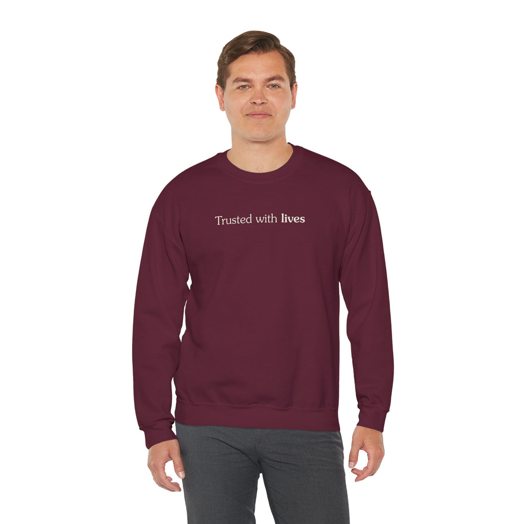 Trusted with lives - Crewneck Sweatshirt