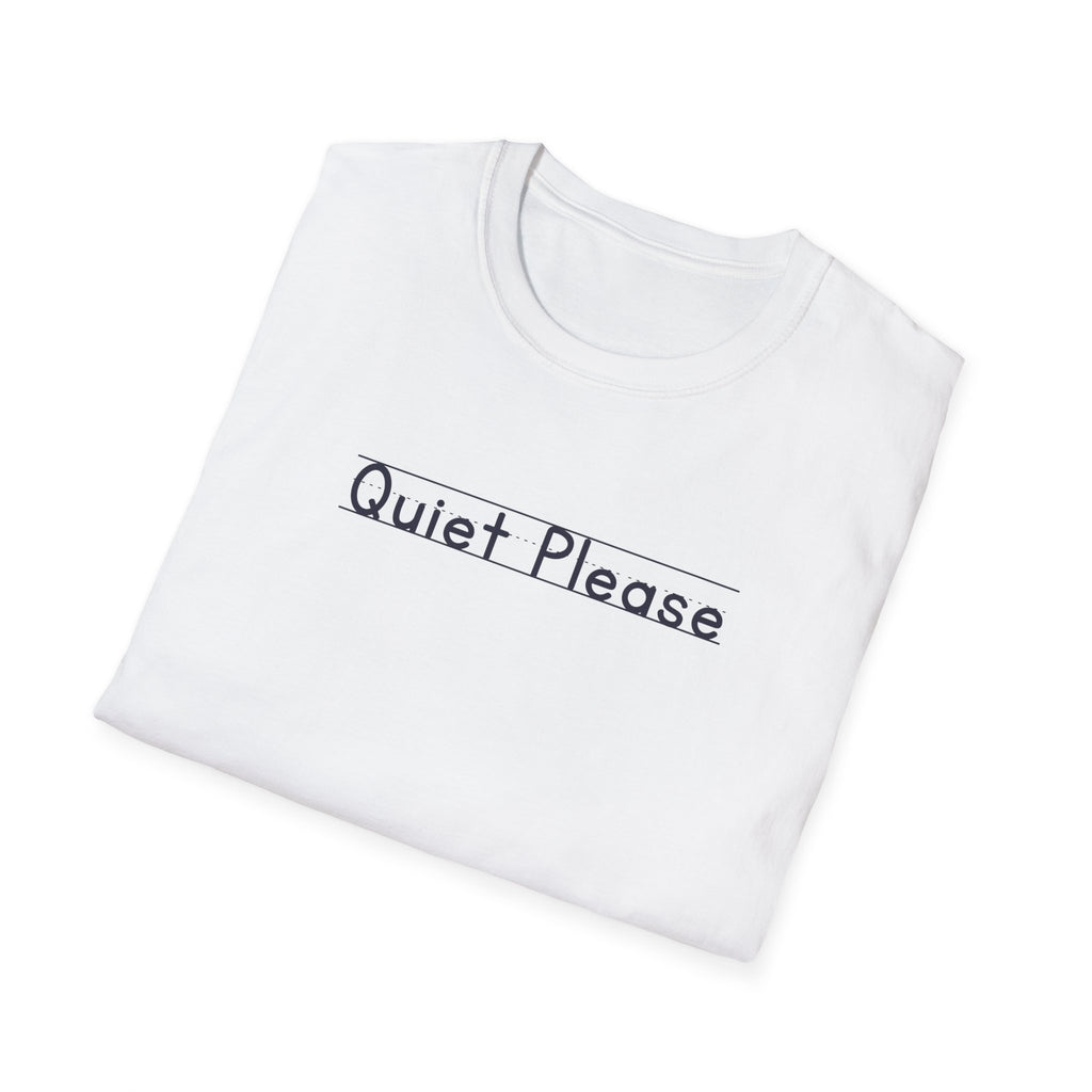Quiet Please - Unisex Tee