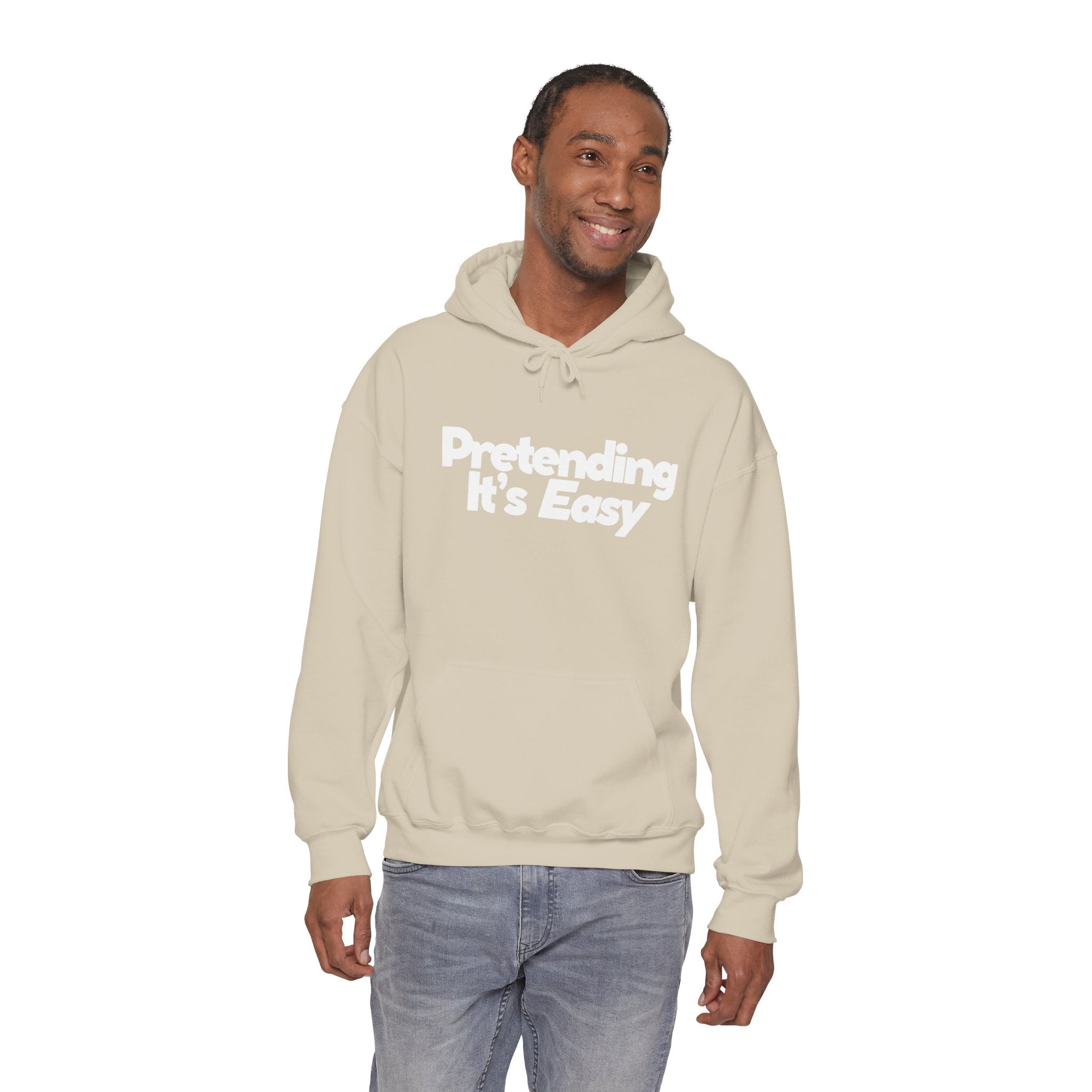 Pretending It’s Easy - Unisex Hoodie