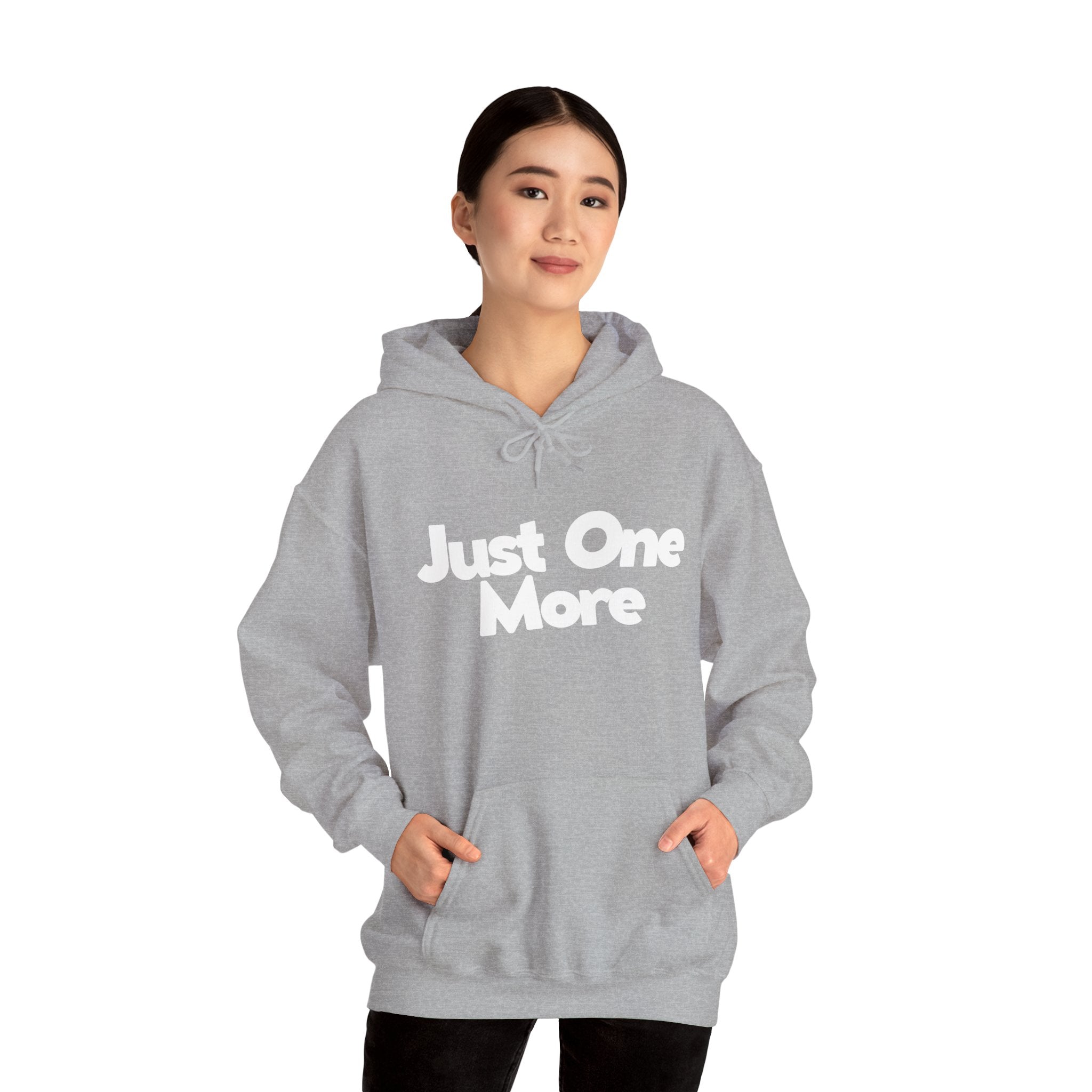 Just One More - Unisex Hoodie