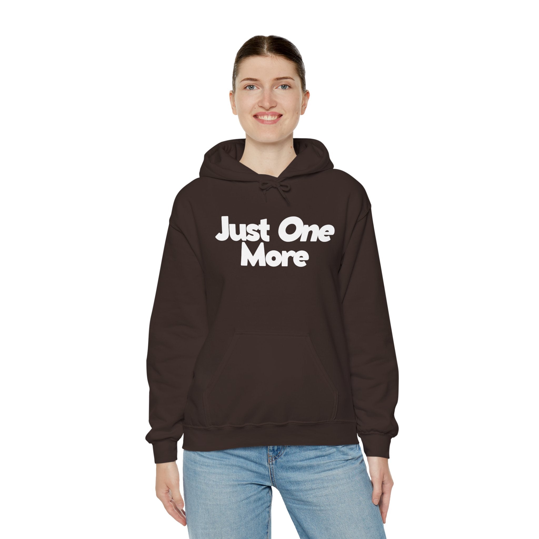 Just One More - Unisex Hoodie