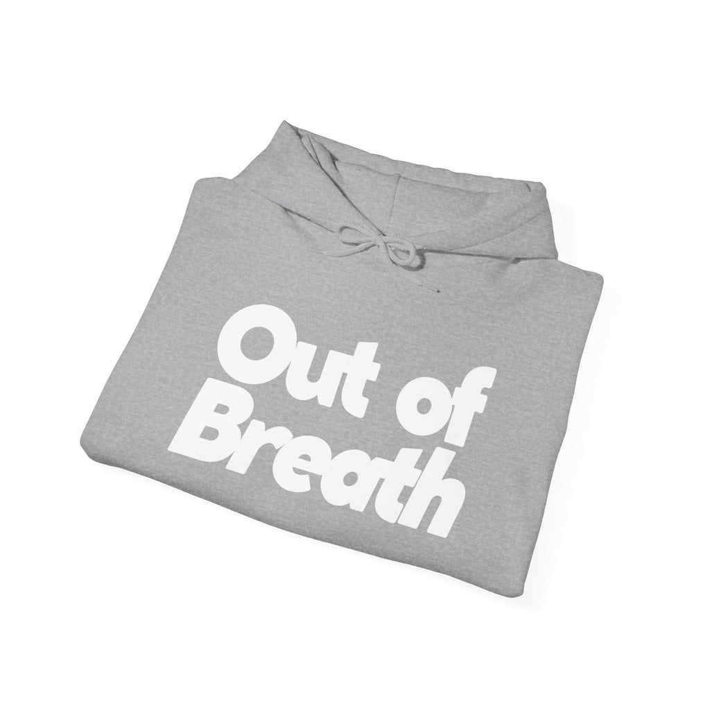 Out of Breath - Unisex Hoodie