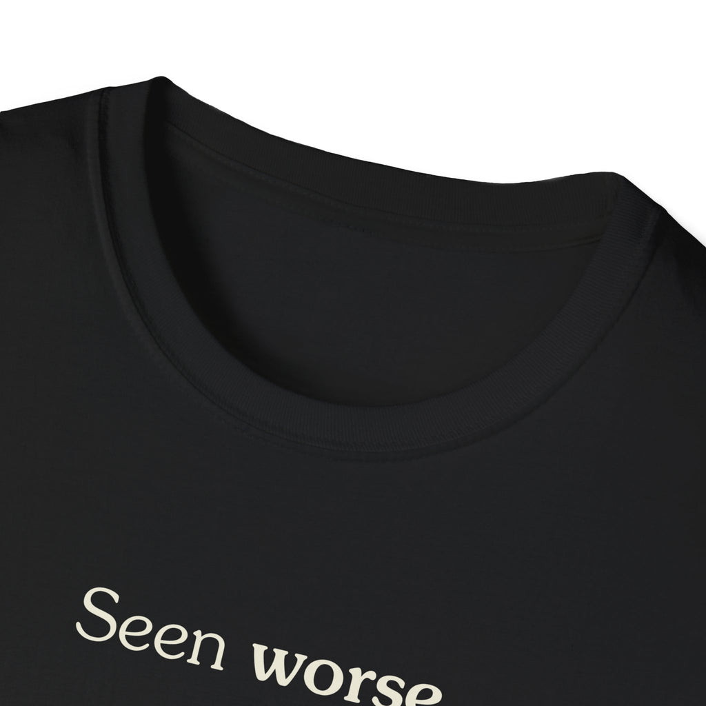 Seen worse - Unisex Tee