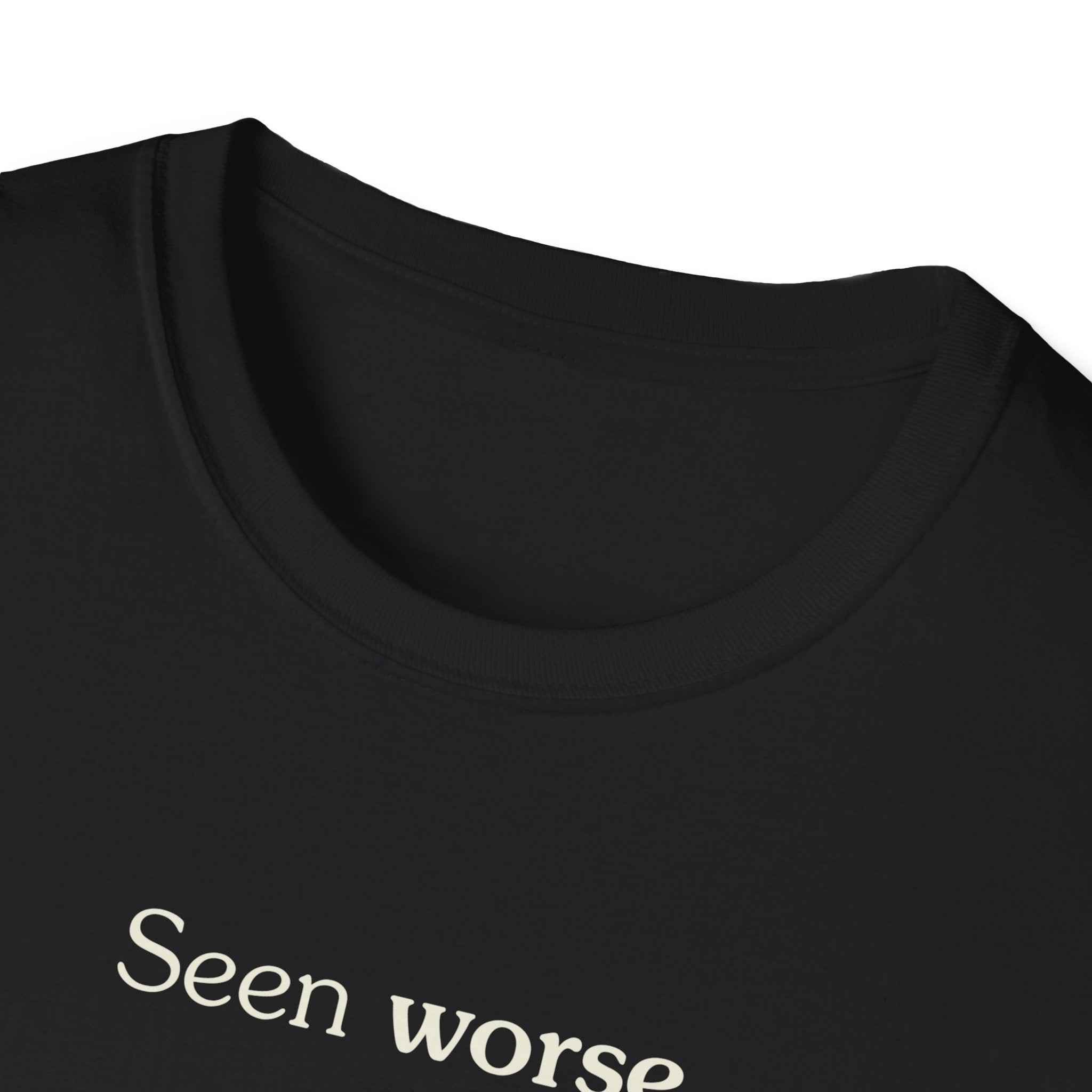 Seen worse - Unisex Tee
