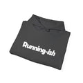 Running-ish - Unisex Hoodie
