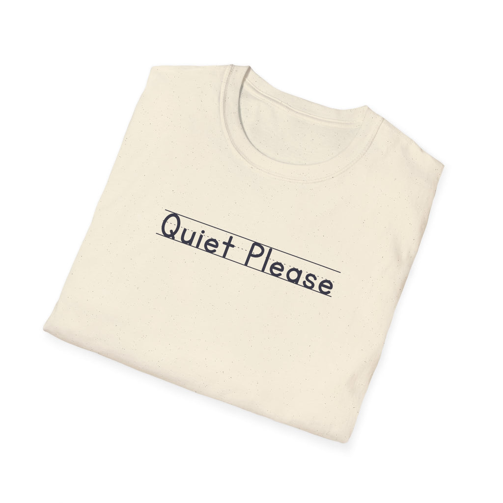 Quiet Please - Unisex Tee