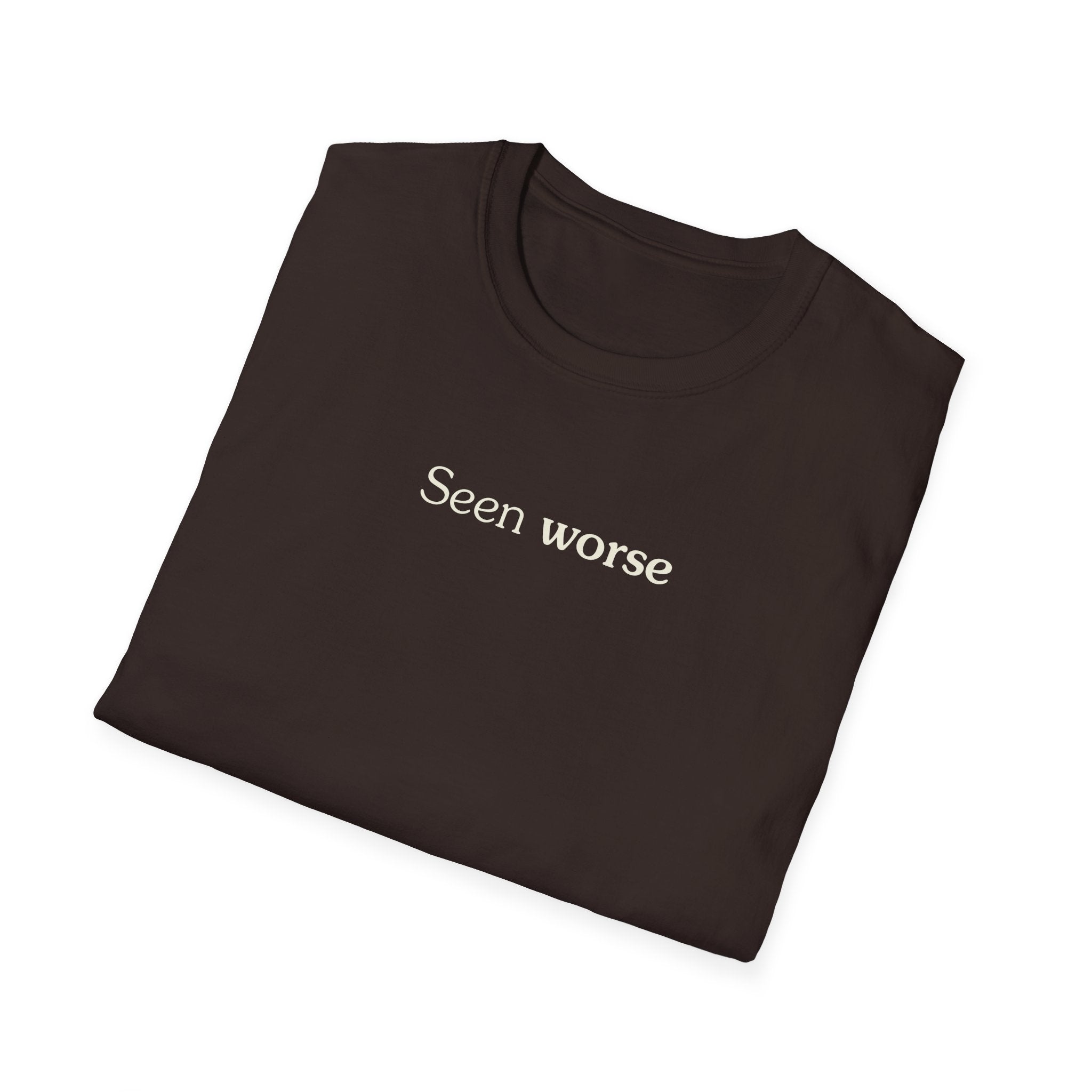 Seen worse - Unisex Tee