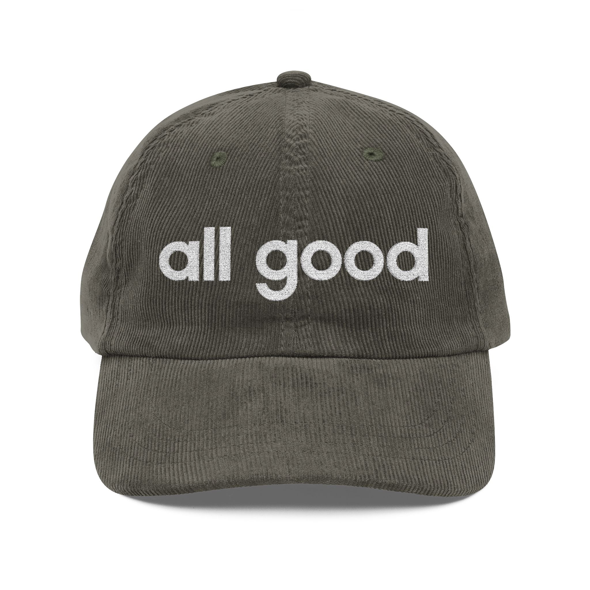 All Good - Embroidered Corduroy Baseball Cap