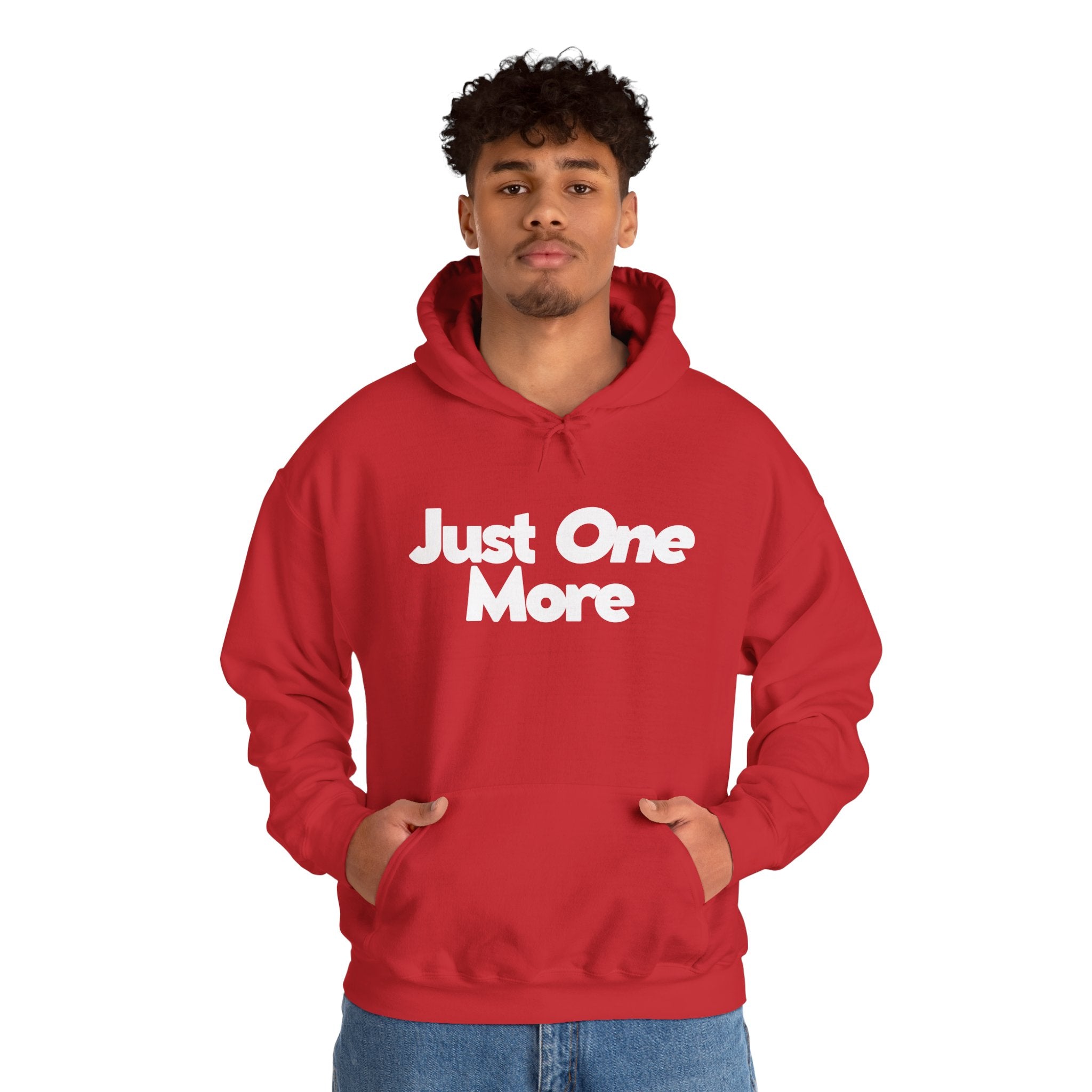 Just One More - Unisex Hoodie