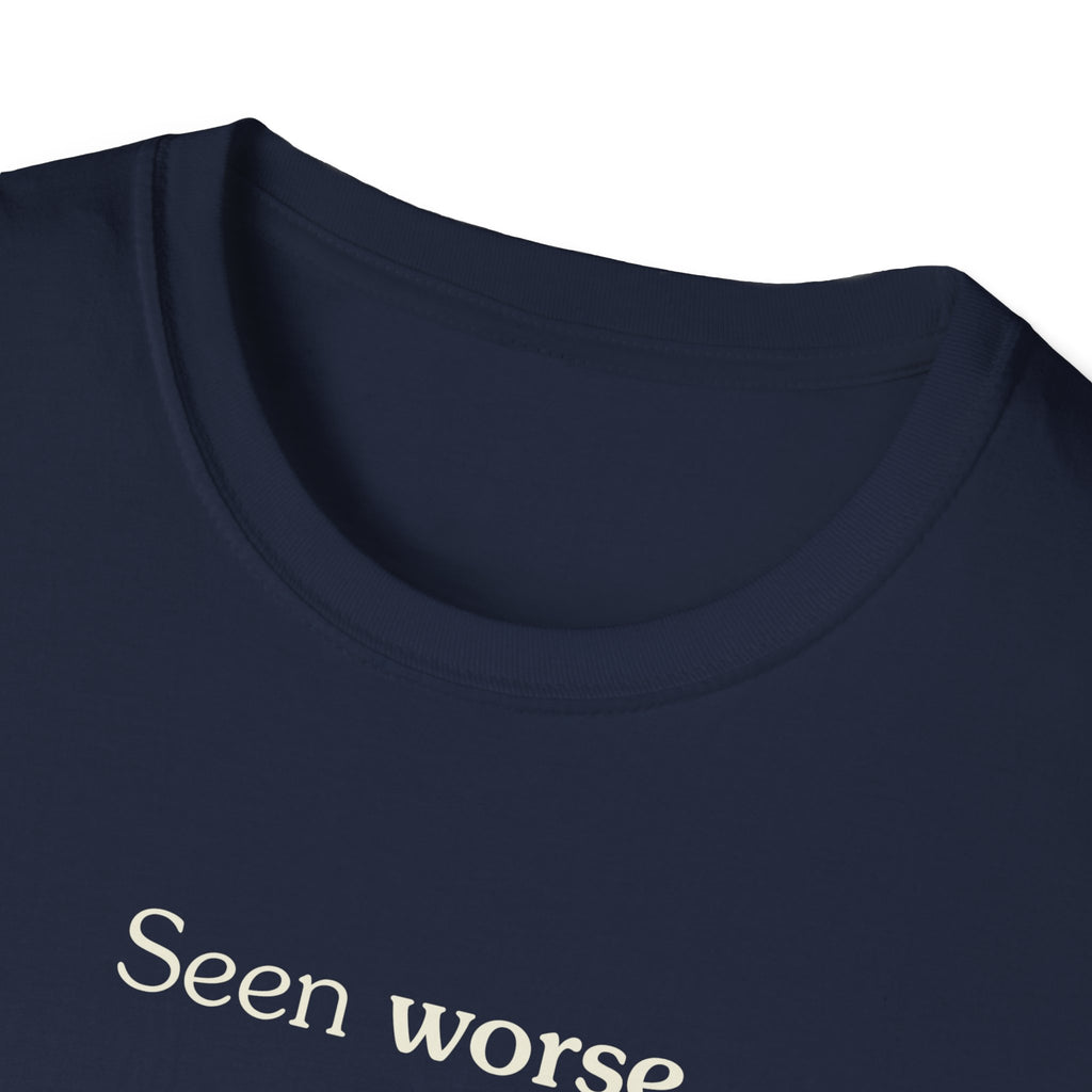 Seen worse - Unisex Tee