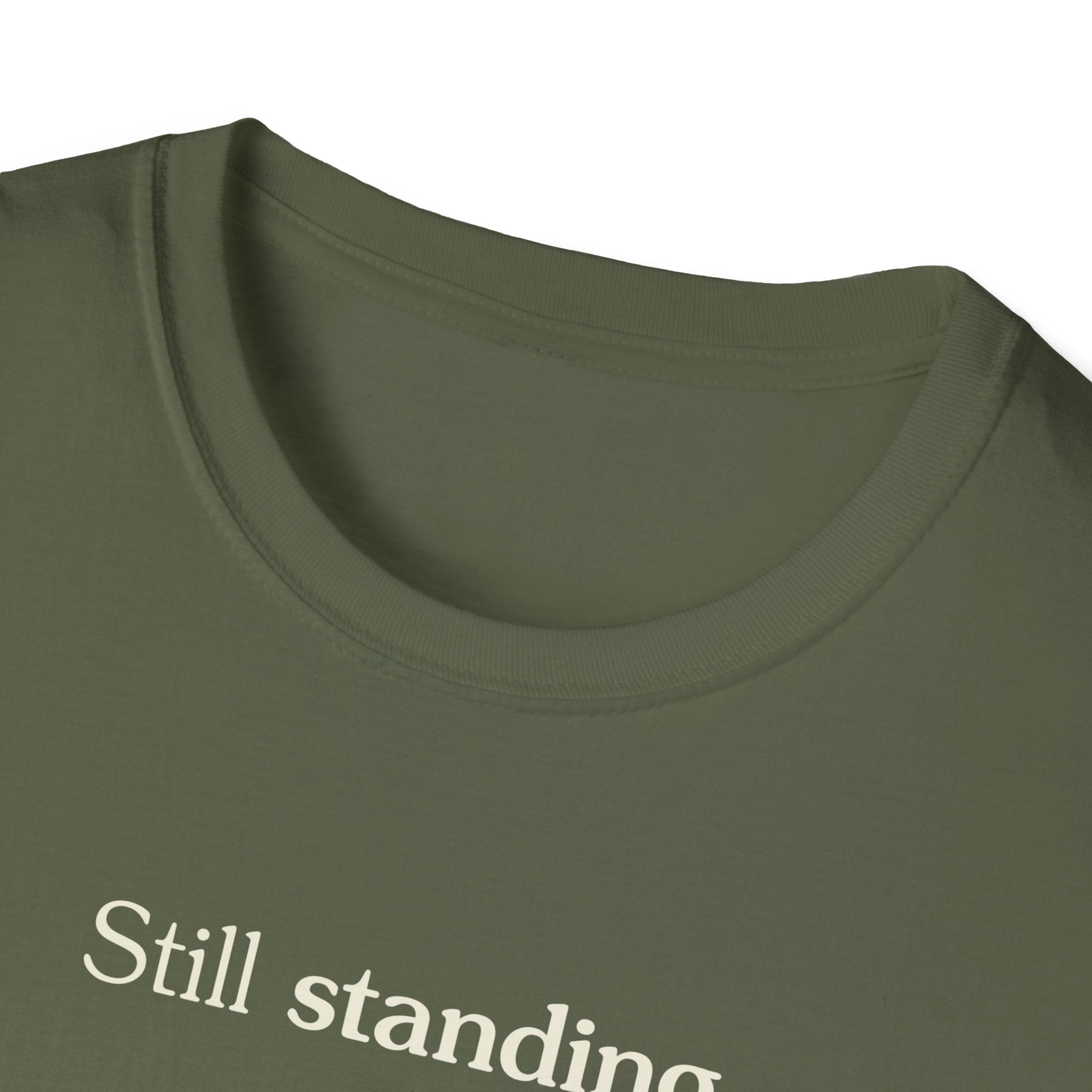 Still standing - Unisex Tee