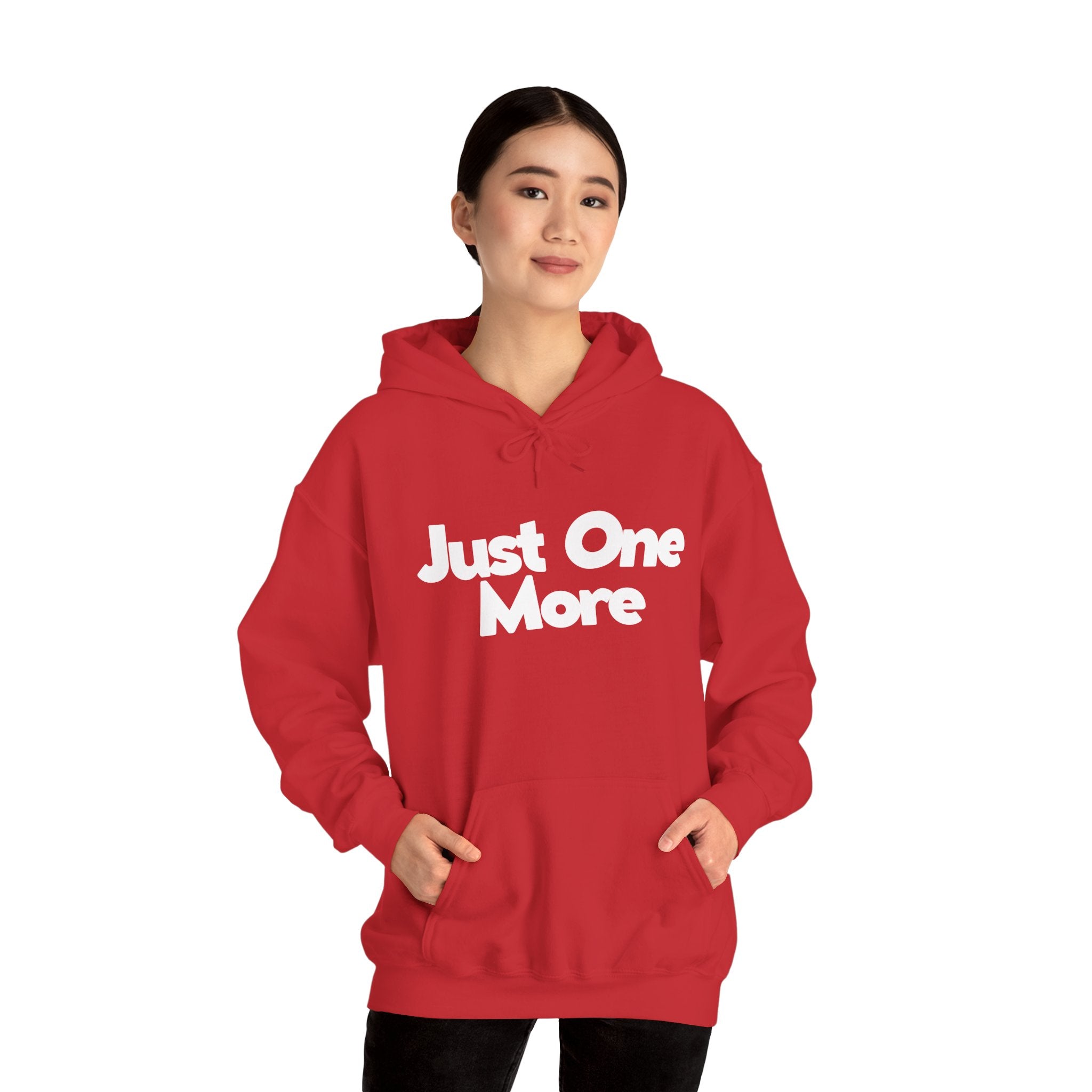 Just One More - Unisex Hoodie