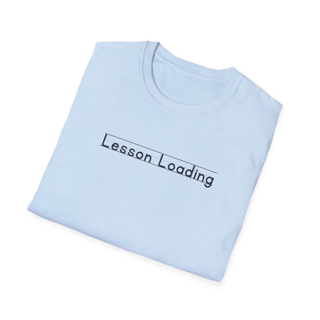 Lesson Loading - Unisex Tee