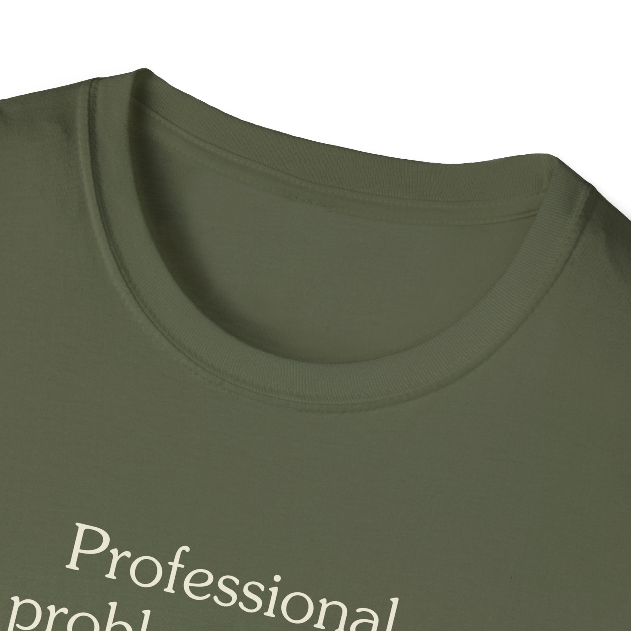 Professional problem solver - Unisex Tee