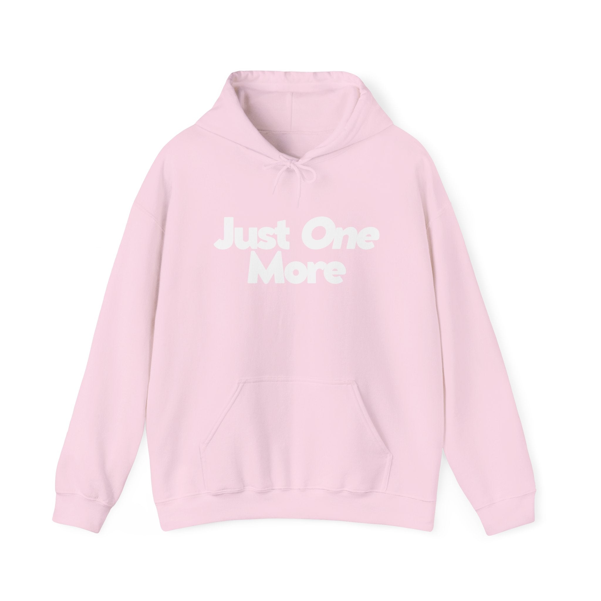 Just One More - Unisex Hoodie