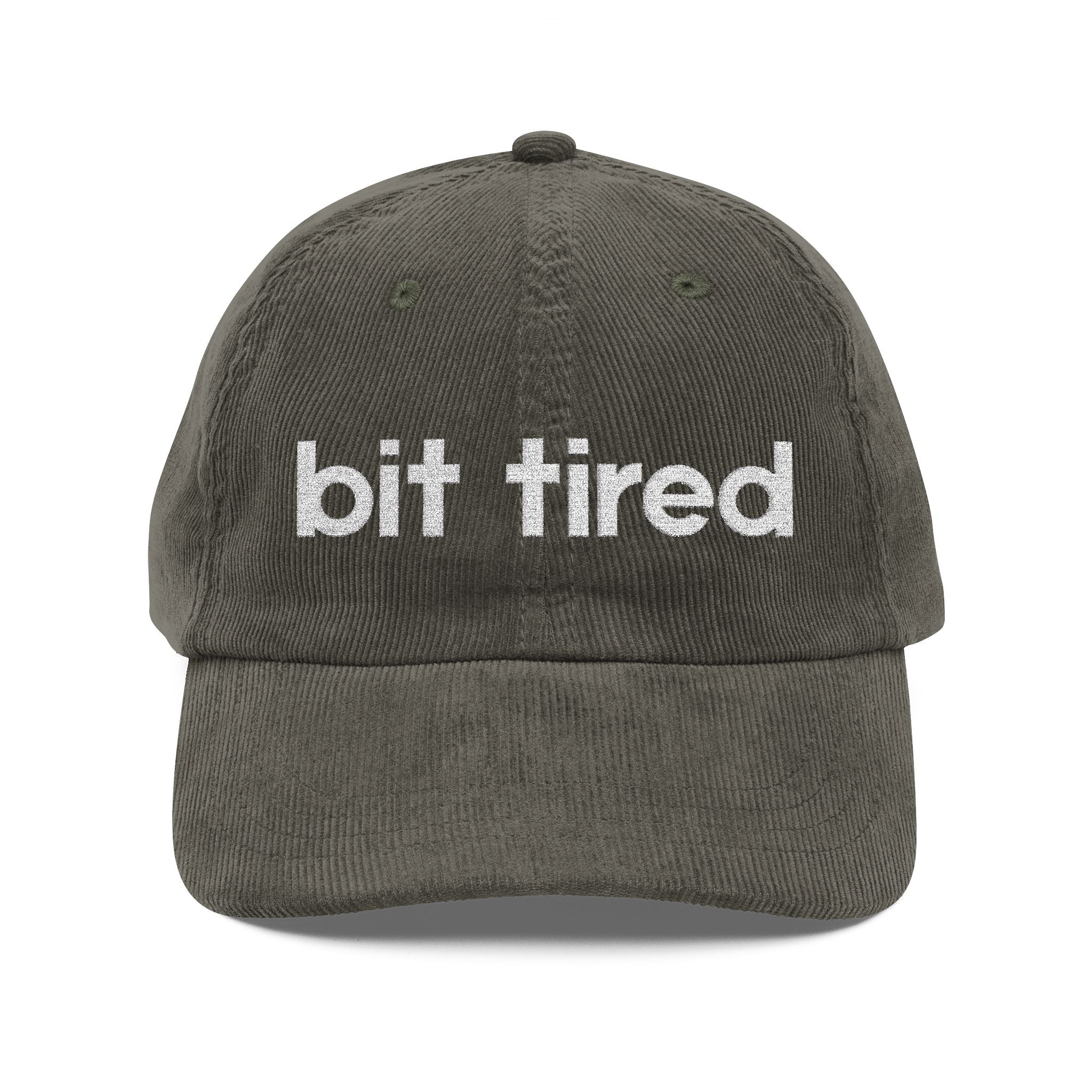 Bit Tired - Embroidered Corduroy Baseball Cap