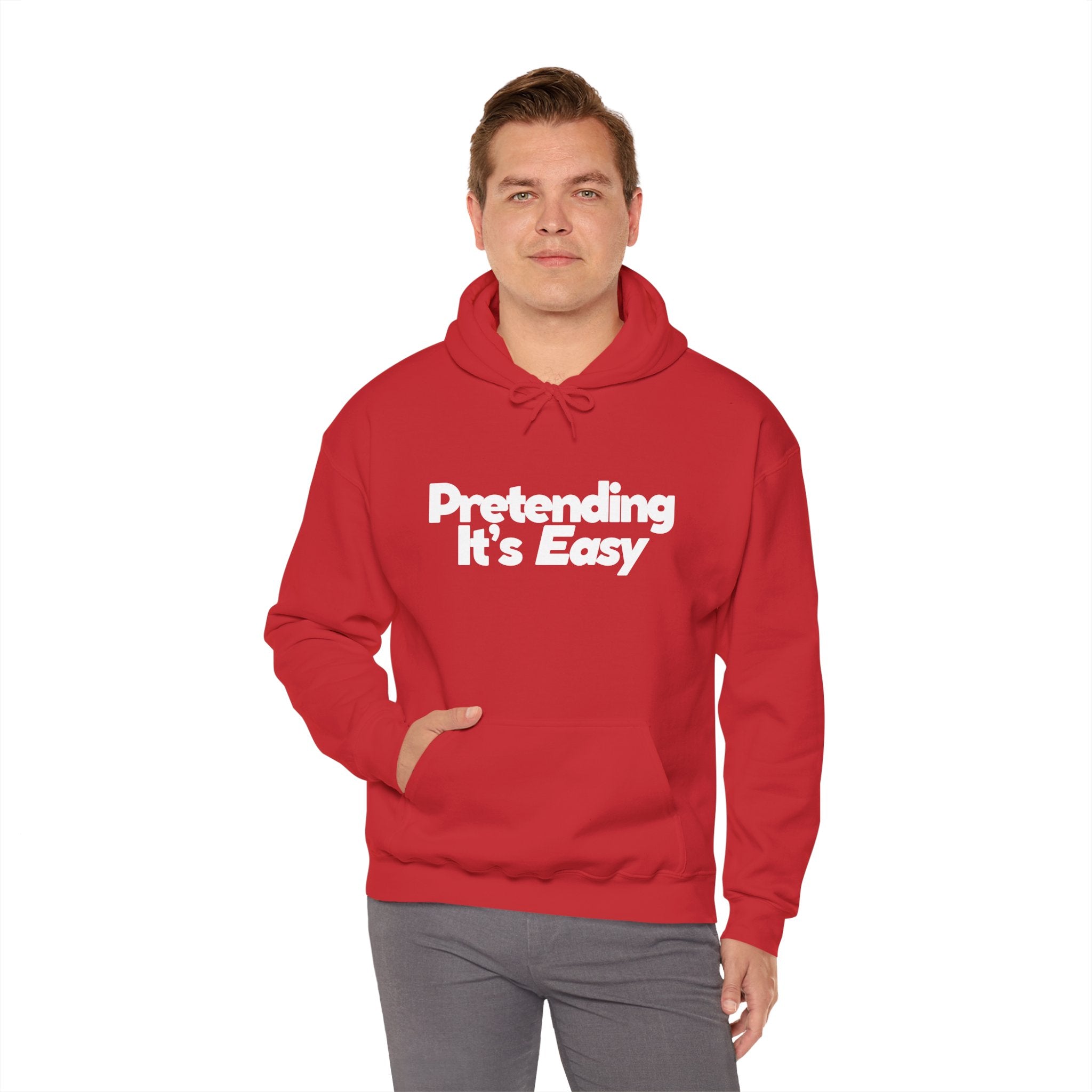 Pretending It’s Easy - Unisex Hoodie
