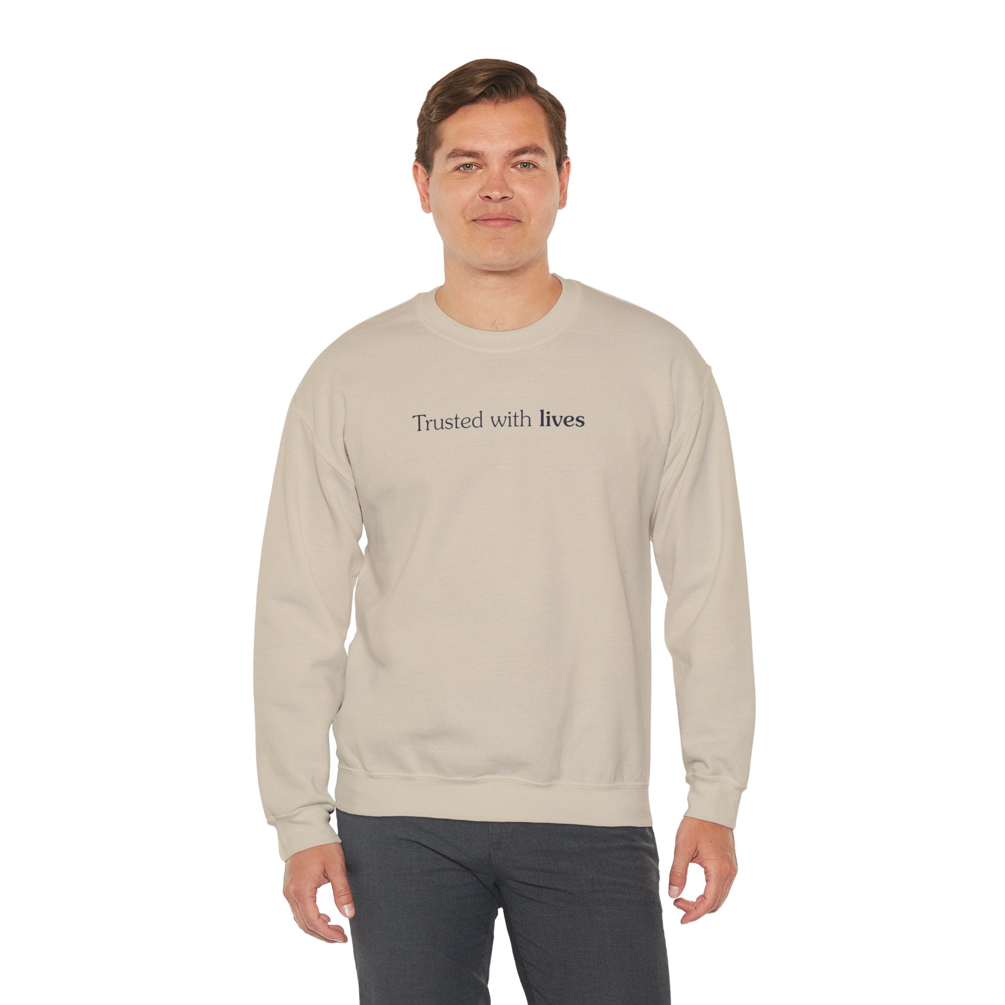Trusted with lives - Crewneck Sweatshirt