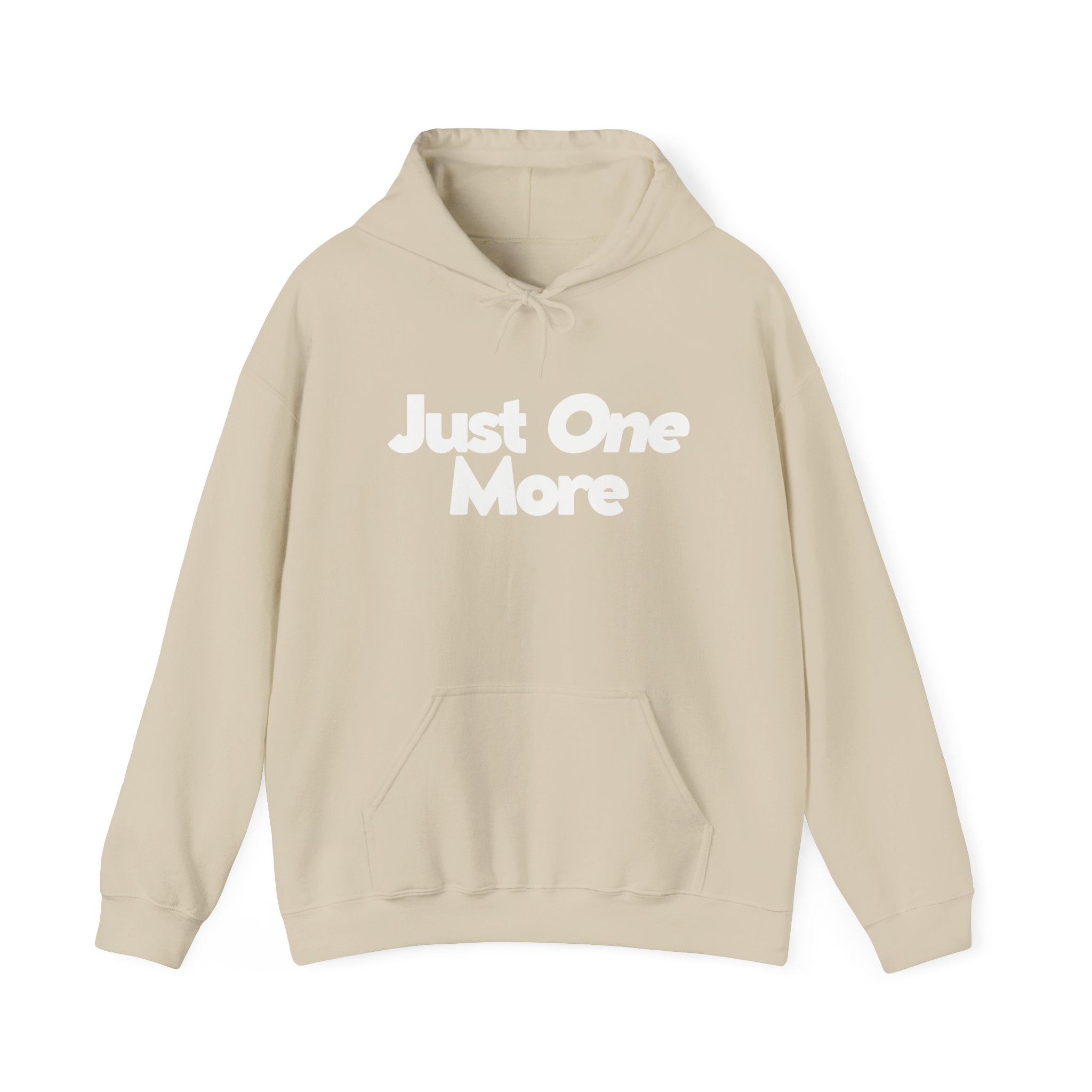 Just One More - Unisex Hoodie