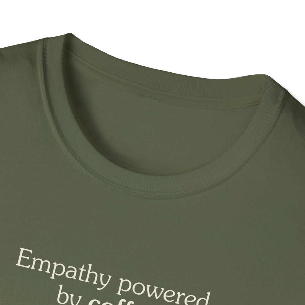 Empathy Powered by Coffee - Unisex Tee