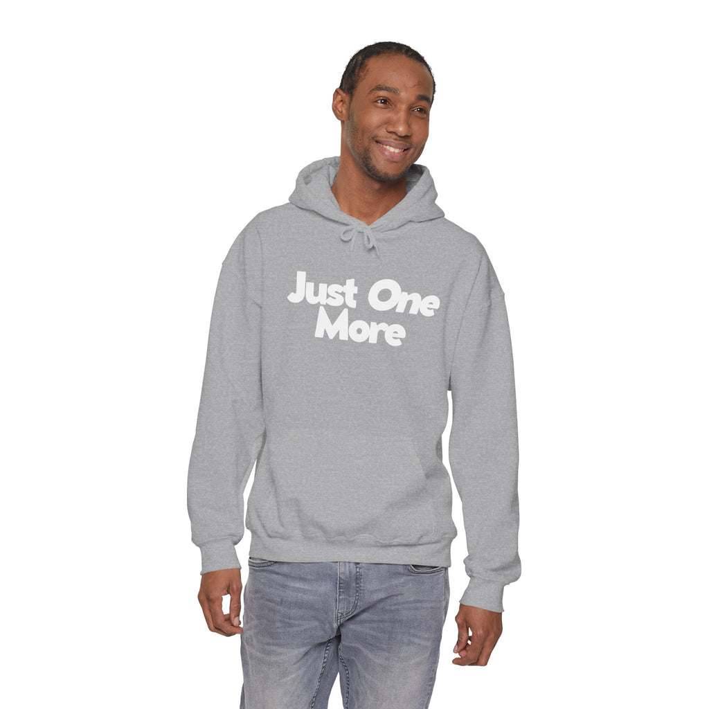 Just One More - Unisex Hoodie
