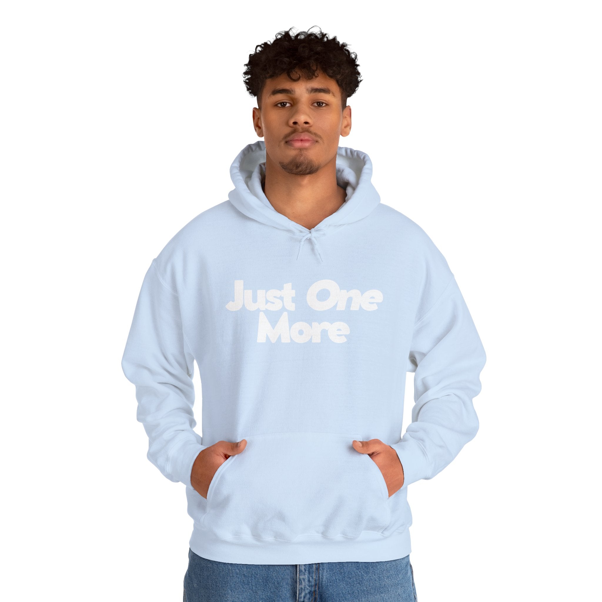 Just One More - Unisex Hoodie