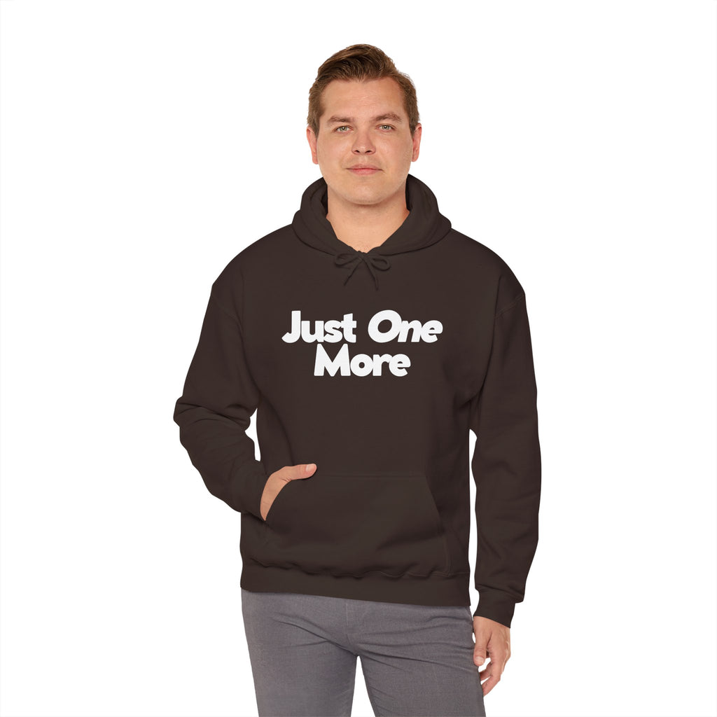 Just One More - Unisex Hoodie