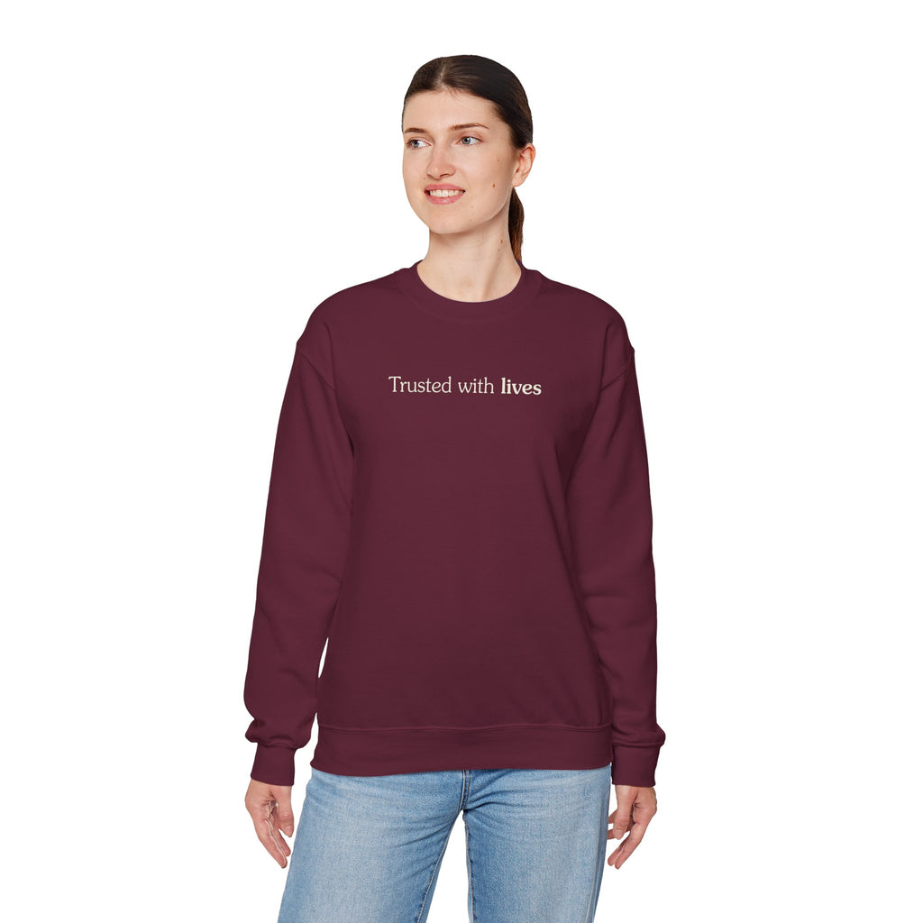 Trusted with lives - Crewneck Sweatshirt