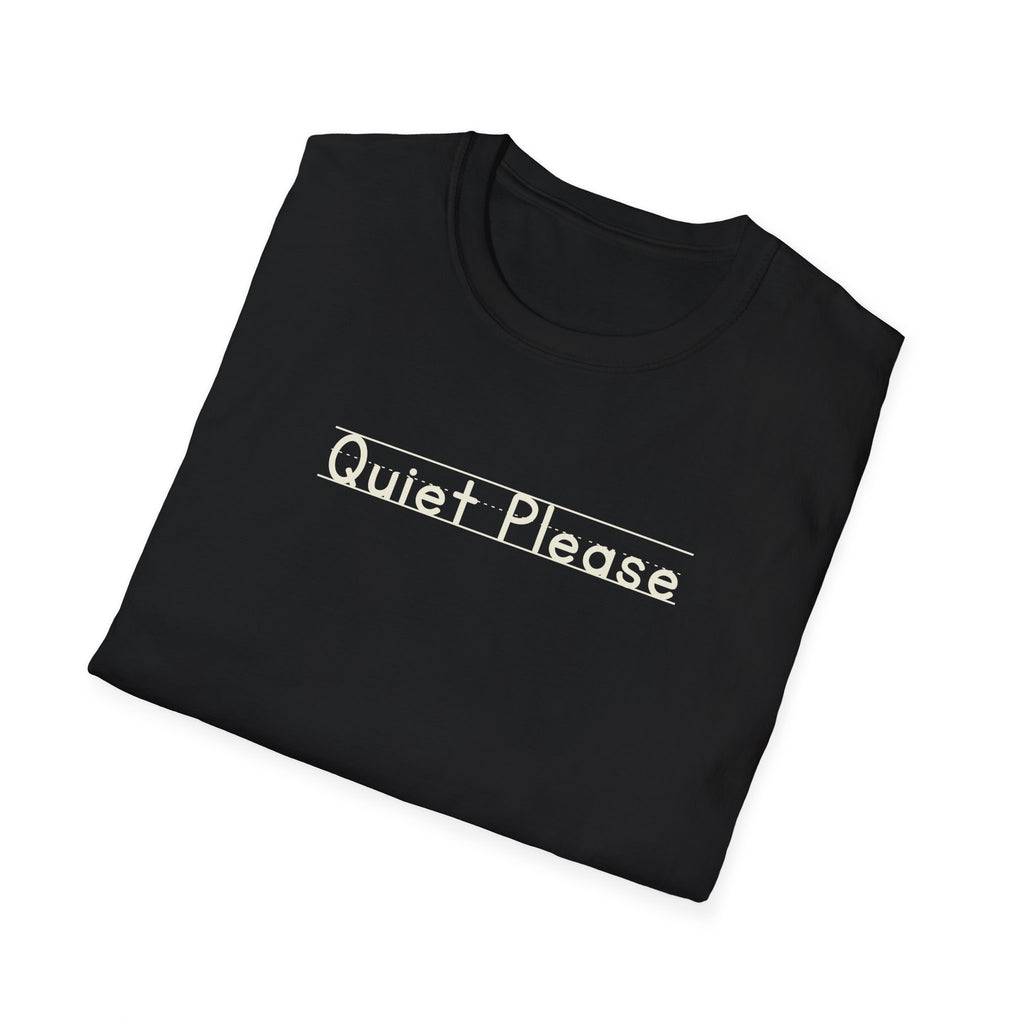 Quiet Please - Unisex Tee