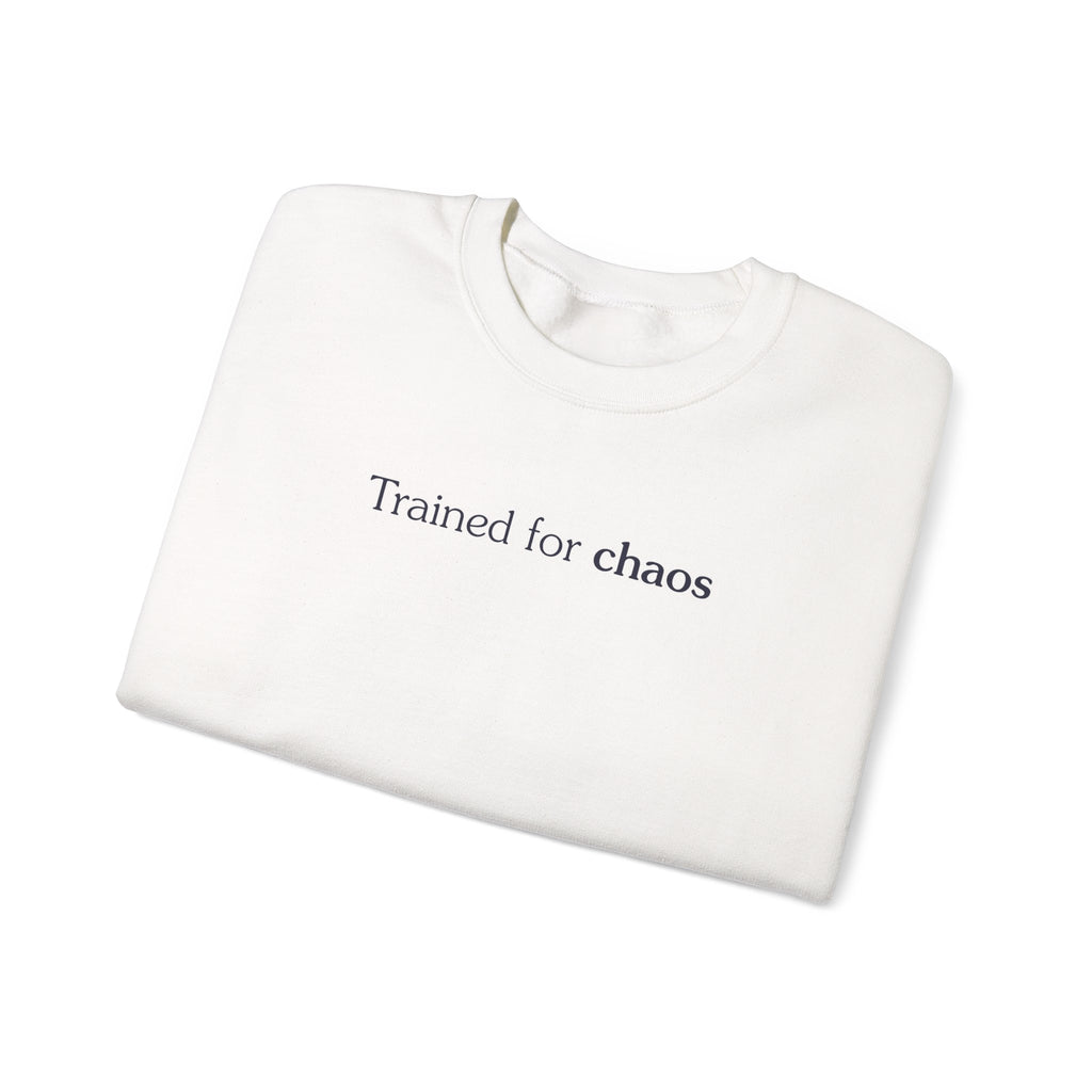 Trained for chaos - Crewneck Sweatshirt