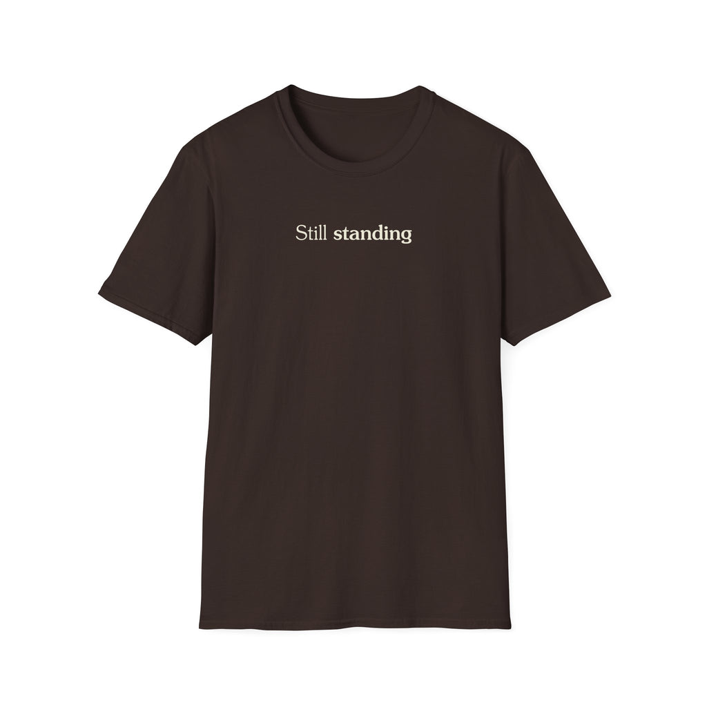 Still standing - Unisex Tee