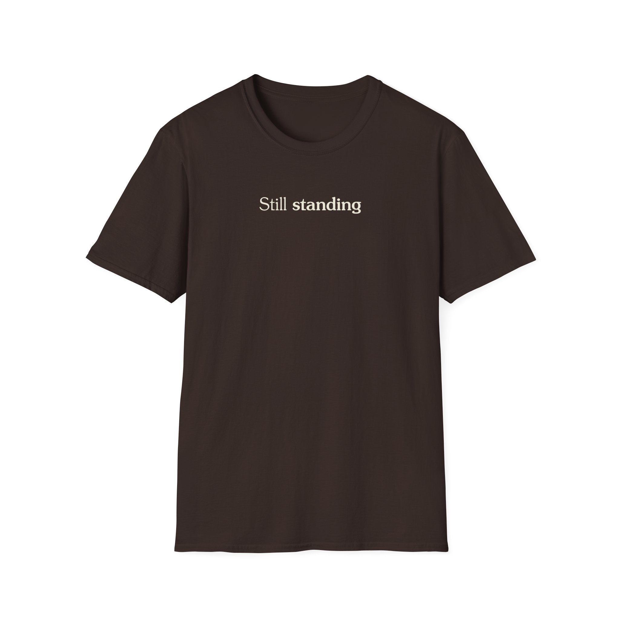 Still standing - Unisex Tee