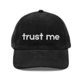 Trust Me - Embroidered Corduroy Baseball Cap