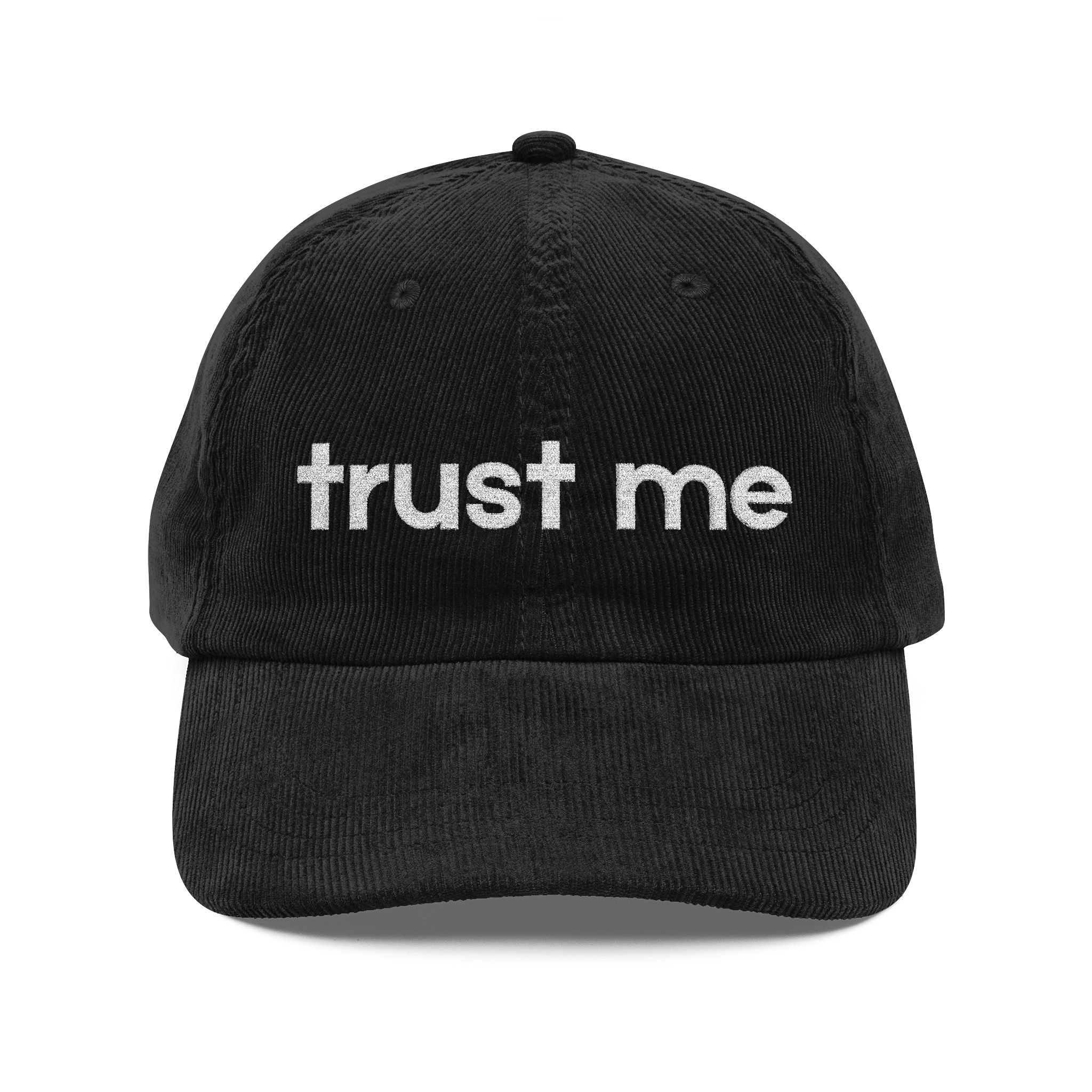 Trust Me - Embroidered Corduroy Baseball Cap