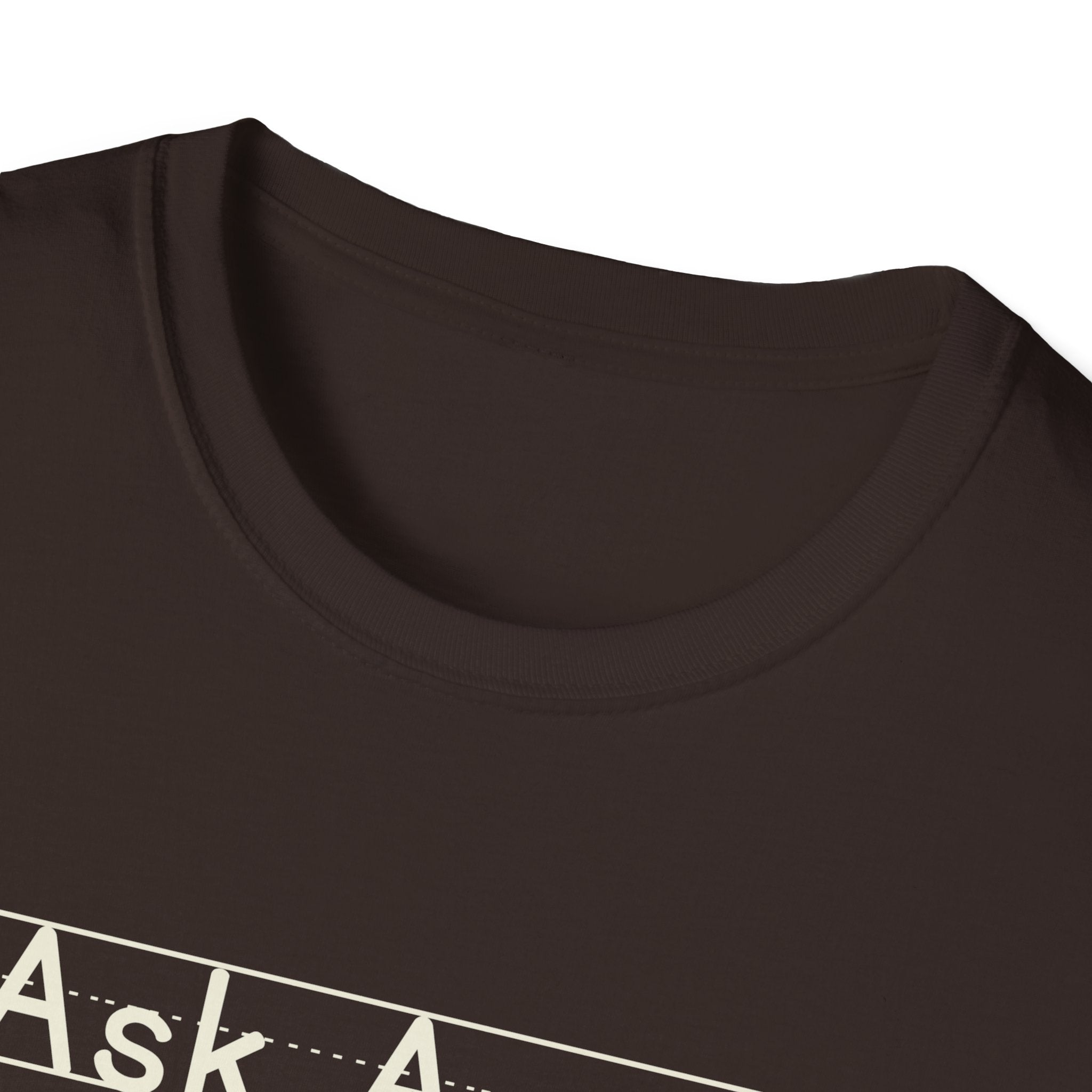 Ask Again - Unisex Tee